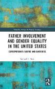 Father Involvement and Gender Equality in the United States