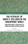 The Afterlife of Dante’s Vita Nova in the Anglophone World