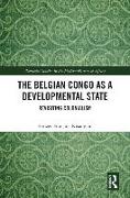 The Belgian Congo as a Developmental State