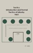 Tactics, Introduction and Formal Tactics of Infantry Vol.I