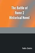 The Battle of Rome 2 Historical Novel