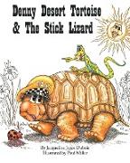 Denny Desert Tortoise and the Stick Lizard