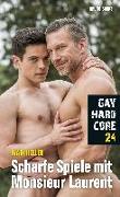 Gay Hardcore 24: Scharfe Spiele mit Monsieur Laurent