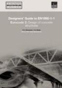 Designers' Guide to EN 1992-1-1 Eurocode 2: Design of Concrete Structures