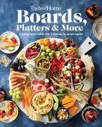 Taste of Home Boards, Platters & More: 219 Party Perfect Boards, Bites & Beverages for Any Get-Together