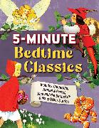 5 Minute Bedtime Classics: Includes Cinderella, Hansel and Gretel, Jack, and the Beanstalk, Little Red Riding Hood, and More!