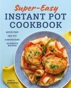 Super Easy Instant Pot Cookbook