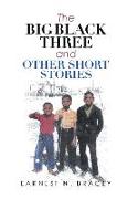 The Big Black Three and Other Short Stories