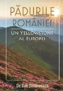 P¿DURILE ROMÂNIEI - Un Yellowstone al Europei