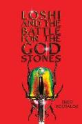 Loshi and the Battle for the God Stones