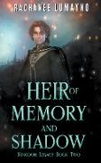 Heir of Memory and Shadow