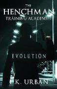 The Henchman Training Academy 1: Evolution