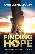 Finding Hope: For Those Without A Voice