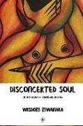 Disconcerted Soul