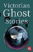 Victorian Ghost Stories