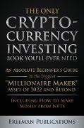 The Only Cryptocurrency Investing Book You'll Ever Need