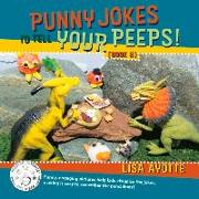 Punny Jokes to Tell Your Peeps! (Book 8): Volume 8