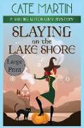 Slaying on the Lake Shore