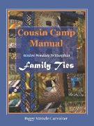 Cousin Camp Manual: Wisdom Workouts to Strengthen Family Ties