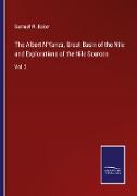 The Albert N'Yanza, Great Basin of the Nile and Explorations of the Nile Sources