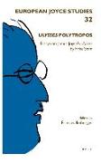 Ulysses Polytropos: Essays on James Joyce's Ulysses by Fritz Senn