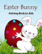 Easter Bunny Coloring Book: Activity Book with large Easter specific illustrations perfect for toddlers and preschoolers