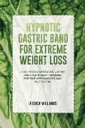 HYPNOTIC GASTRIC BAND FOR EXTREME WEIGHT LOSS