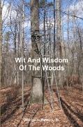 Wit And Wisdom Of The Woods