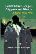 Islam Discourages Polygamy and Divorce