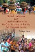 Social Exclusion and Discrimination with Weaker Sections of Society