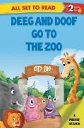 All set to Read A Phonics Reader Deeg and Doop go to the Zoo