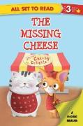 All set to Read A Phonics Reader The Missing Cheese