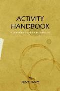 Activity Handbook: All you want to know but were afraid to ask