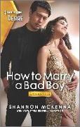 How to Marry a Bad Boy: A Glamorous Marriage of Convenience Romance