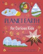 Planet Earth for Curious Kids: An Illustrated Introduction to the Wonders of Our World, Its Weather, and Its Wildest Places!
