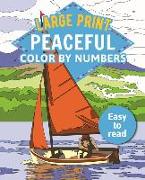 Large Print Peaceful Color by Numbers: Easy to Read
