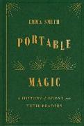 Portable Magic: A History of Books and Their Readers
