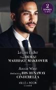 Their Dubai Marriage Makeover / Reclaiming His Runaway Cinderella