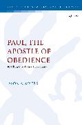 Paul, The Apostle of Obedience