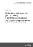 Die business judgment rule (§ 93 I 2 AktG) in der Entscheidungspraxis