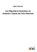 Les Migrations Humaines en Océanie d´Après les Faits Naturels