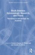 Black Feminist Epistemology, Research, and Praxis