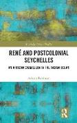 René and Postcolonial Seychelles