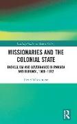 Missionaries and the Colonial State