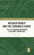 Niccolò Ridolfi and the Cardinal's Court