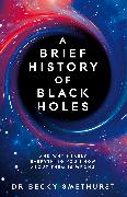 A Brief History of Black Holes