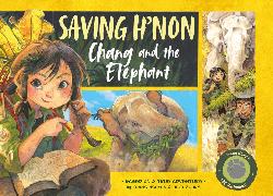 Saving H'non – Chang and the Elephant