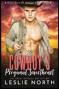 The Cowboy's Pregnant Sweetheart