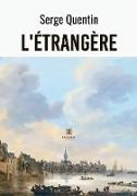 L¿étrangère