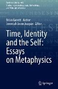 Time, Identity and the Self: Essays on Metaphysics